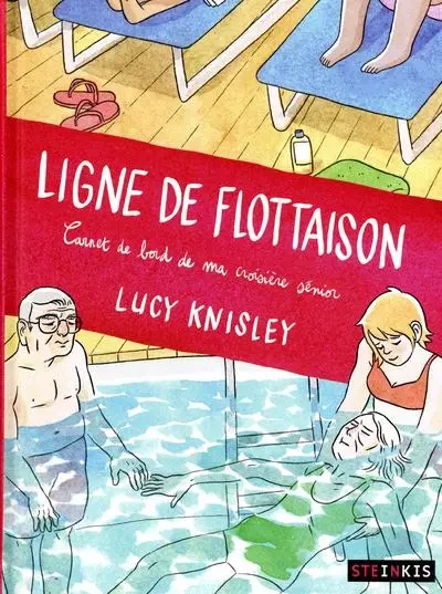 Ligne de flottaison - Carnet de borde de ma croisière sénior - Lucy Knisley - STEINKIS Groupe