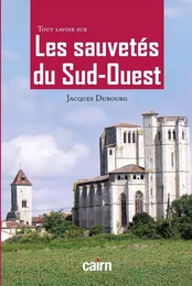 Tout savoir sur les sauvetés du Sud-Ouest