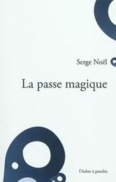 LA PASSE MAGIQUE