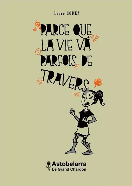 Parce que la vie va parfois de travers - Laure Gomez - ASTOBELARRA