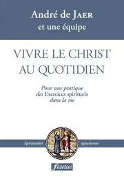 Vivre le Christ au quotidien