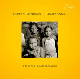 Kartié bambous : Gout' anou !