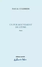 Un pur mouvement de l'être