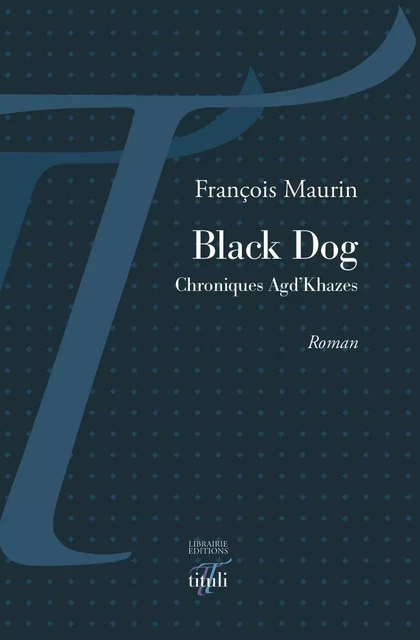 Black Dog - François Maurin - TITULI