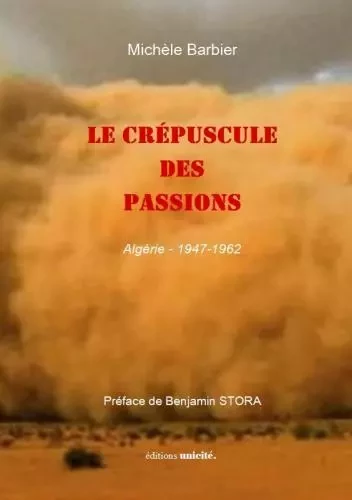 Le crépuscule des passions - Michele Barbier - UNICITE