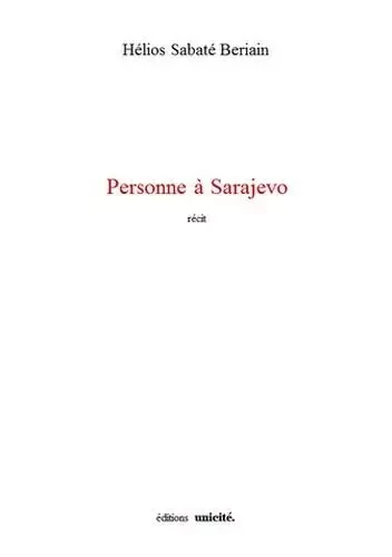 Personne a sarajevo - SABATE BERIAI HELIOS - Unicité