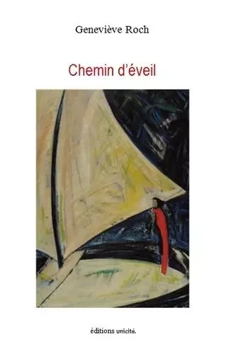 Chemin d'éveil - Geneviève Roch - UNICITE