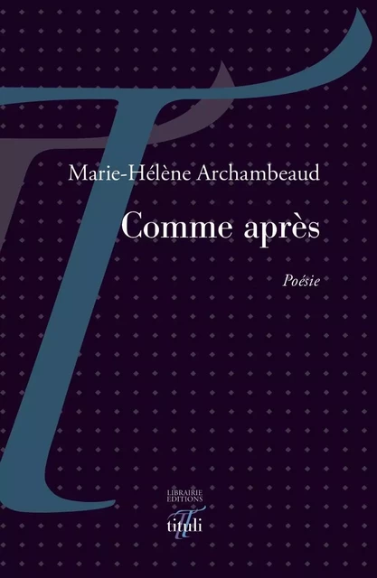 Comme après - M-Hélène Archambeaud - TITULI