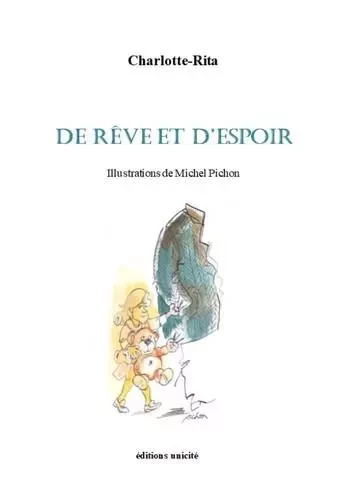 De rêve et d'espoir -  Charlotte-Rita - UNICITE