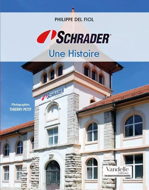 Schrader, une Histoire -  - Vandelle Editions