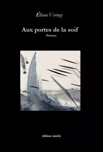 Aux portes de la soif - VERNAY ELIANE - Unicité