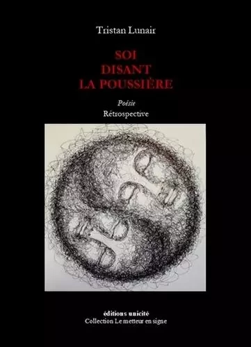 Soi disant la poussière - Tristan Lunair - UNICITE