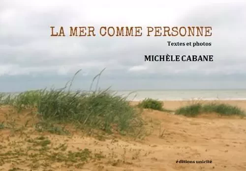 La mer comme personne - Michèle Cabane - UNICITE