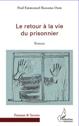 Le retour à la vie du prisonnier