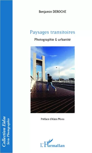 Paysages transitoires - Benjamin Deroche - Editions L'Harmattan