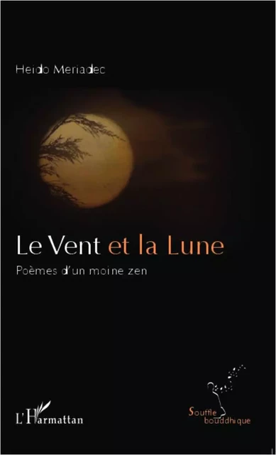 Le vent et la lune - Heido Meriadec - Editions L'Harmattan