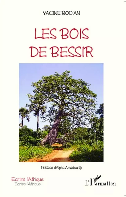 Bois de Béssir - Yacine Bodian - Editions L'Harmattan