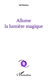 Allume la lumière magique