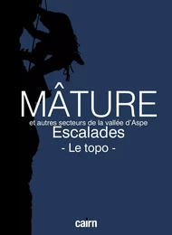 ASPE Mâture - Escalades - Le topo