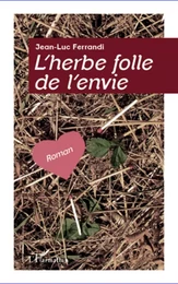 L'herbe folle de l'envie