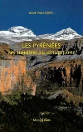 Pyrénées, des Lumières au romantisme (Les)