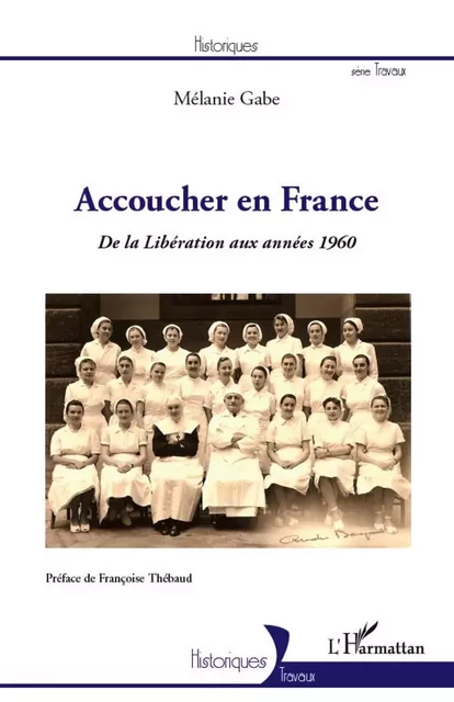 Accoucher en France - Mélanie Gabe - Editions L'Harmattan