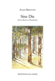 Sine die - Gross-Born en Poméranie