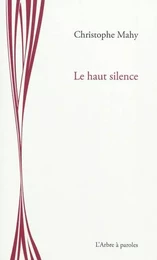 LE HAUT SILENCE