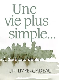 VIE PLUS SIMPLE (UNE)