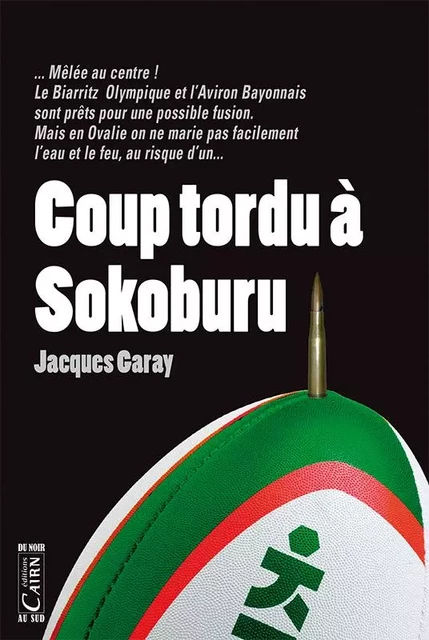 Coup tordu à Sokoburu - Jacques Garay - CAIRN