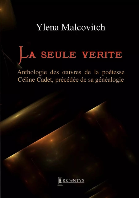 La seule vérité - Ylena Malcovitch - BOOKS ON DEMAND