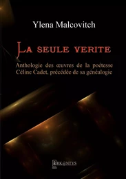 La seule vérité