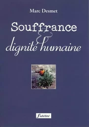 Souffrance et dignité humaine