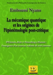 La mécanique quantique et les origines de l'épistemologie post-critique