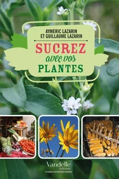 Sucrez avec vos plantes