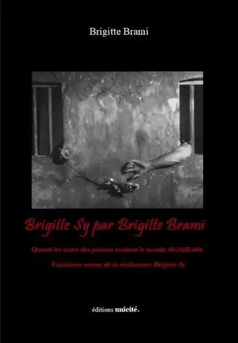 Brigitte Sy par Brigitte Brami - Brigitte Brami - UNICITE