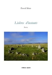 Lisières d'instants