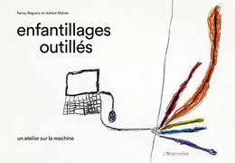 Enfantillages outillés