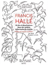 Francis Hallé - Tome 2