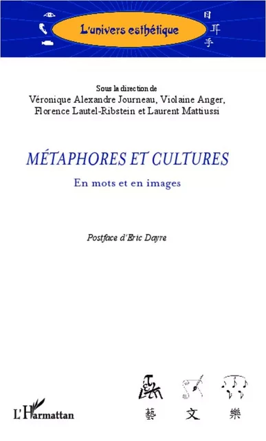 Métaphores et cultures - Véronique Alexandre journeau, Laurent Mattiussi, Violaire Anger, Florence Lautel-Ribstein - Editions L'Harmattan