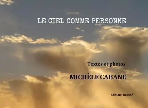 Le ciel comme personne - Michèle Cabane - Unicité