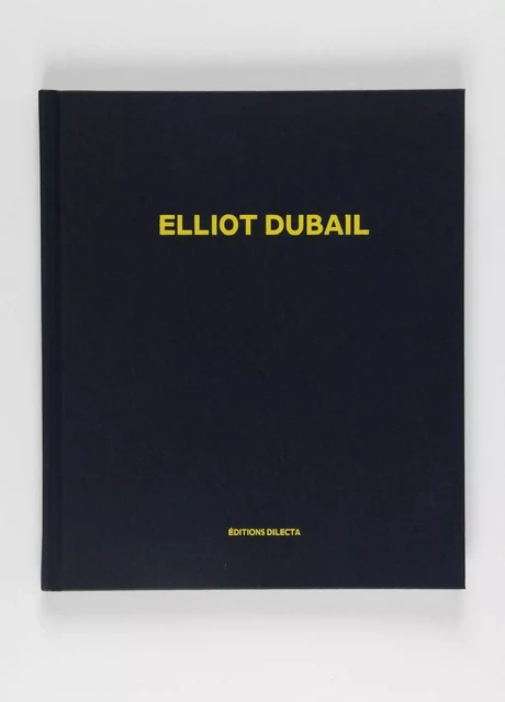 Elliot Dubail -  - Dilecta