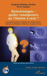 Biotechnologies : quelles conséquences sur l'Homme à venir ?