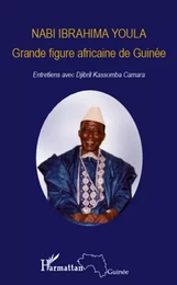 Nabi Ibrahima Youla, Grande figure africaine de Guinée