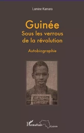 Guinée sous les verrous de la révolution