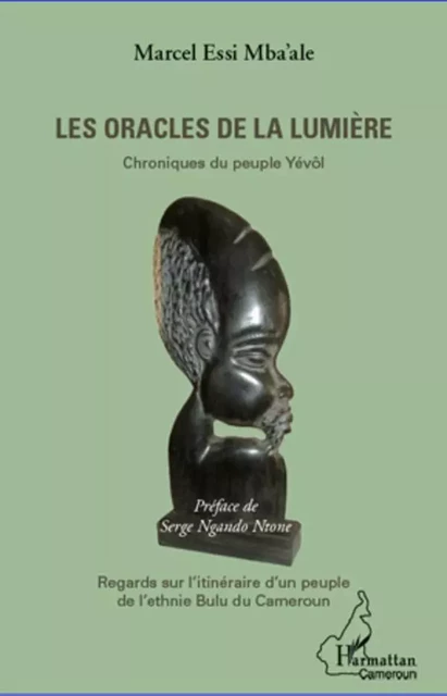 Les oracles de la lumière - Marcel Essi M'Ba'ale - Editions L'Harmattan