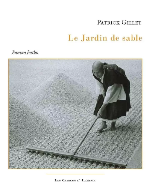 Le jardin de sable - roman haïku - Patrick Gillet - ILLADOR