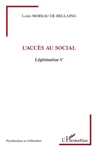 L'accès au social - Louis Moreau de bellaing - Editions L'Harmattan