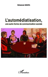 L'automédiatisation