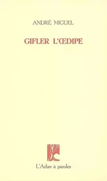 GIFLER L'OEDIPE